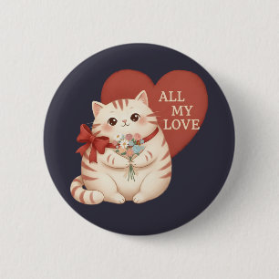 All My Love Tabby Cat 6 Cm Round Badge