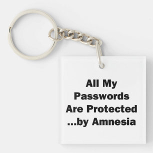 All My Passwords are Protected...by Amnesia Key Ring