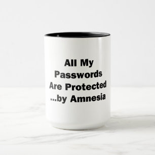 All My Passwords are Protected...by Amnesia Mug
