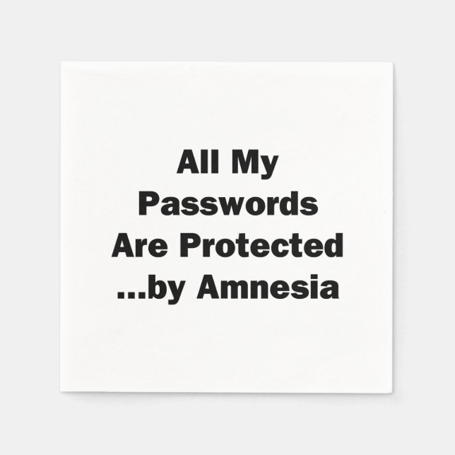 All My Passwords are Protected...by Amnesia Napkin (Front)