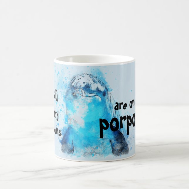 All my puns are on porpoise funny mug (Center)