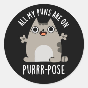 All My Puns Are On Purr-pose Funny Cat Pun Dark BG Classic Round Sticker