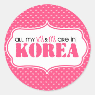 All my X's and O's are in Korea Classic Round Sticker