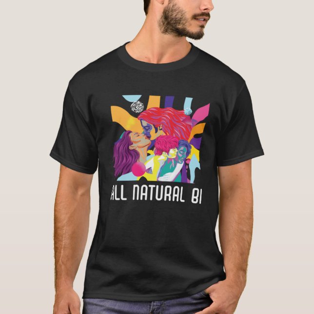 All Natural Bi Flag Bisexual Rainbow Pride Bisexua T-Shirt (Front)