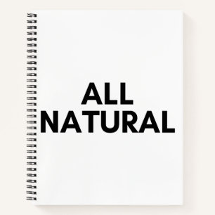 all natural notebook