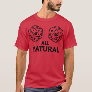 All Natural RPG Dice T-Shirt