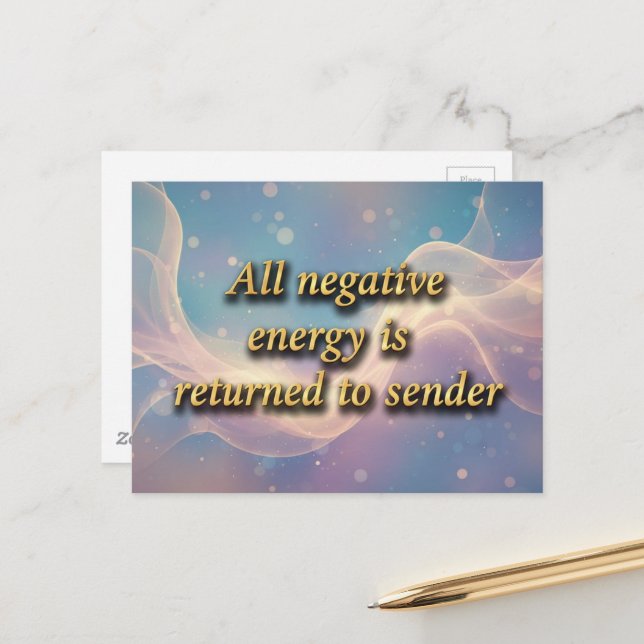 All negative energy is returned to sender  postcard (Front/Back In Situ)