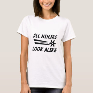 All Ninjas Look Alike T-Shirt