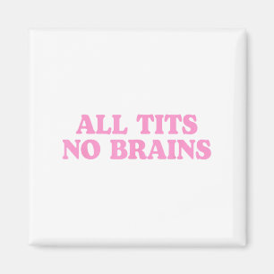 All No Brains Funny Women Girls Sarcastic Saying _ Magnet
