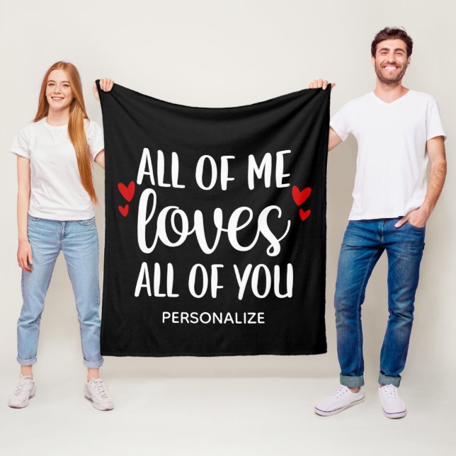 All Of Me Loves All Of You Blanket (In Situ)