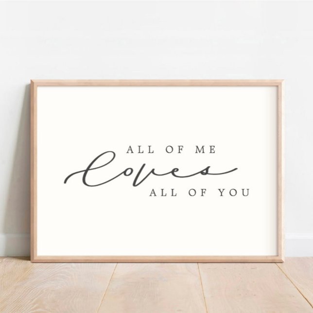 All Of Me Loves All Of You Script Nursery Decor (Creator Uploaded)