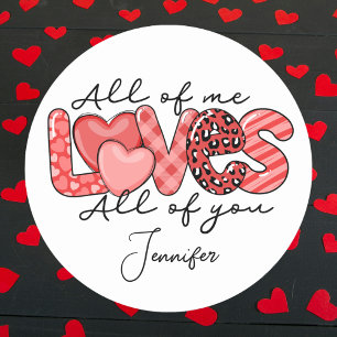 All Of Me Loves You Personalised Valentine's Day Classic Round Sticker