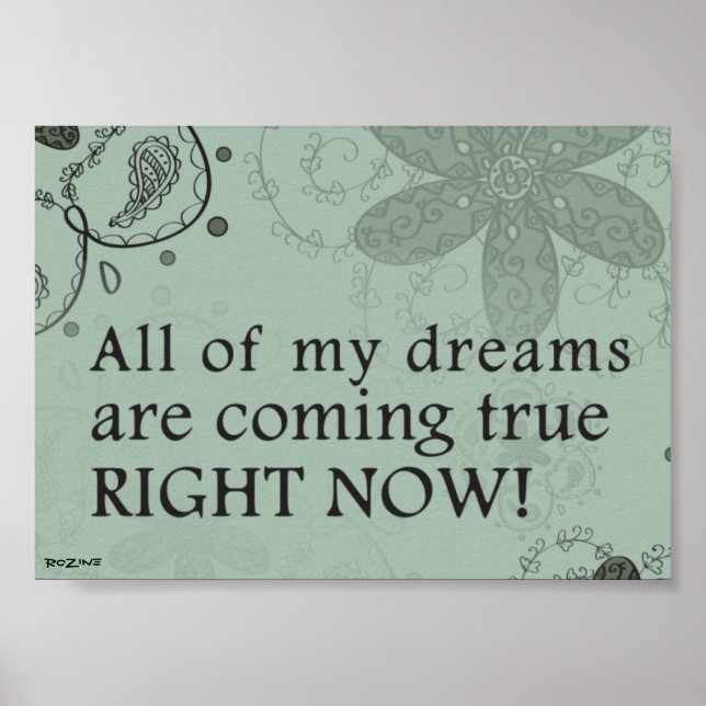 All Of My Dreams Are Coming True Right Now! Poster (Front)