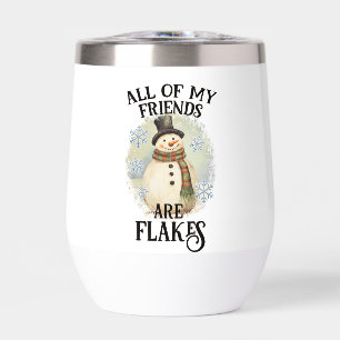 All of my friends are flakes cute snowman