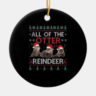 All Of Otter Reindeer Christmas Ugly Pyjamas Xmas  Ceramic Tree Decoration