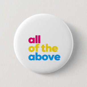All of the Above Pansexual LGBT Pride Month 6 Cm Round Badge