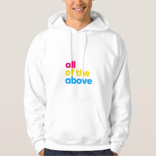 All of the Above Pansexual LGBT Pride Month Hoodie