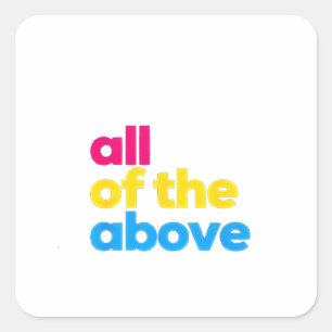 All of the Above Pansexual LGBT Pride Month Square Sticker