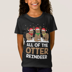 All Of The Otter Reindeer Adorable Christmas Pajam T-Shirt