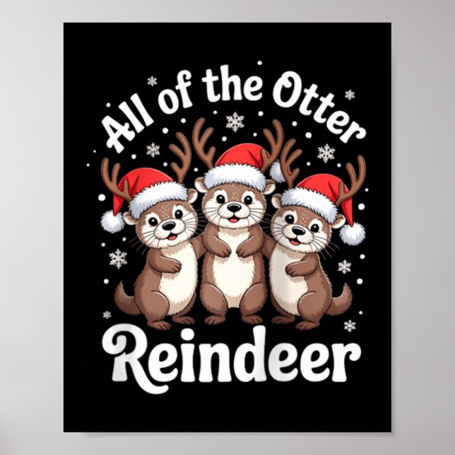 All Of The Otter Reindeer Christmas Cute Animal De Poster (Front)