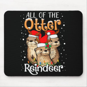 All Of The Otter Reindeer Christmas Otters Santa X Mouse Mat