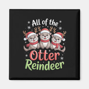 All Of The Otter Reindeer Christmas Playful Winter Magnet