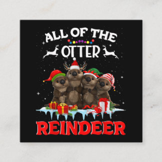 All Of The Otter Reindeer Funny Other Christmas Square Business Card