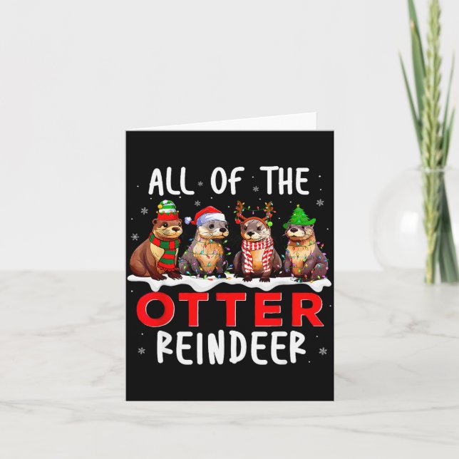 All Of The Otter Reindeer Santa Christmas Xmas Ott Card (Front)
