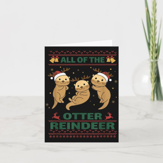 All Of The Otter Reindeer Sweet Christmas Otters  Card (Front)