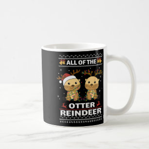 All Of The Otter Reindeer Sweet Christmas Otters  Coffee Mug