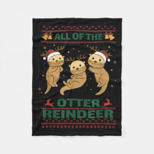 All Of The Otter Reindeer Sweet Christmas Otters  Fleece Blanket