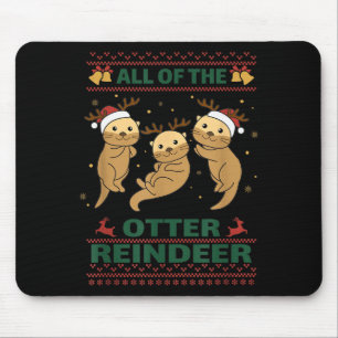 All Of The Otter Reindeer Sweet Christmas Otters  Mouse Mat