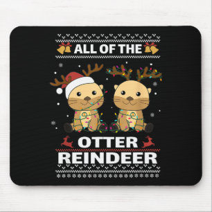All Of The Otter Reindeer Sweet Christmas Otters  Mouse Mat