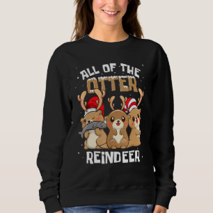 All Of The Otters Reindeer Cute Christmas Stocking Sweatshirt