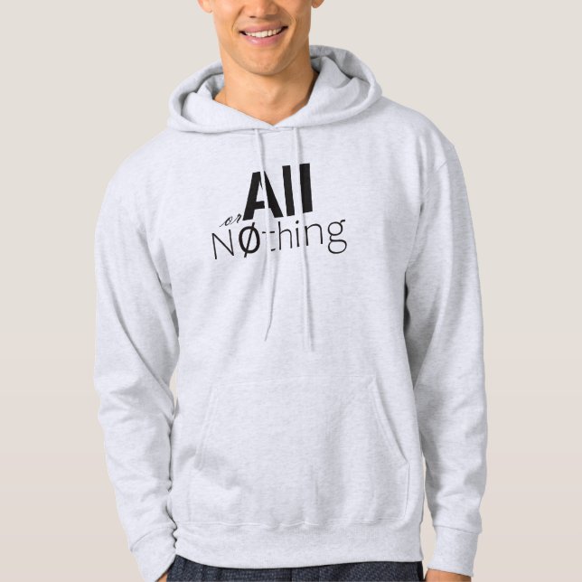 All or Nothing Math Null Empty Symbol Motivational Hoodie (Front)
