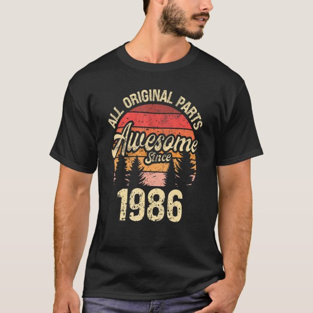 All Original Parts Awesome Since 1986 Birthday Vin T-Shirt (Front)