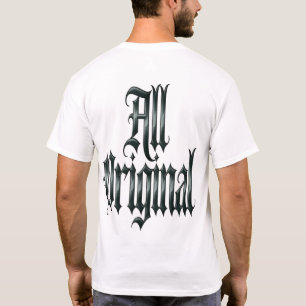 All Original T-Shirt