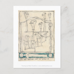 All our ancestors live on in us postcard