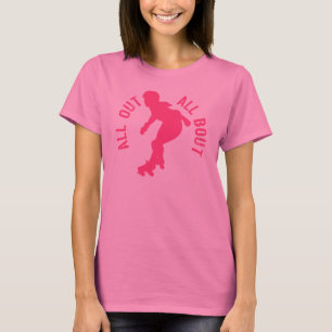 All Out, All Bout T-Shirt