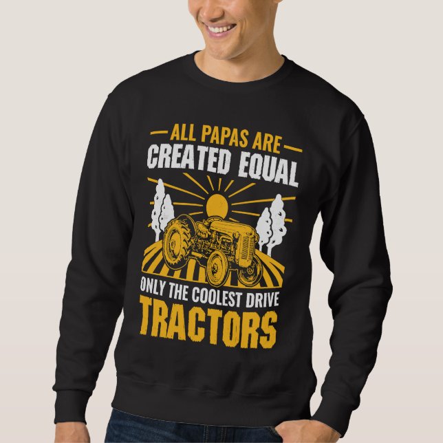 All Papas Are Created Equal Only The Coolest Drive Sweatshirt (Front)