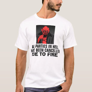 All Parties in Hell have been cancelled, T-shirts