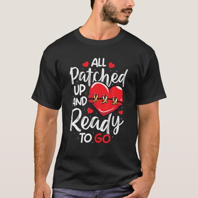 All Patched Up Open Heart Surgery Bypass Surgery S T-Shirt (Front)