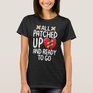 All Patched Up Open Heart Surgery Recovery Survivo T-Shirt
