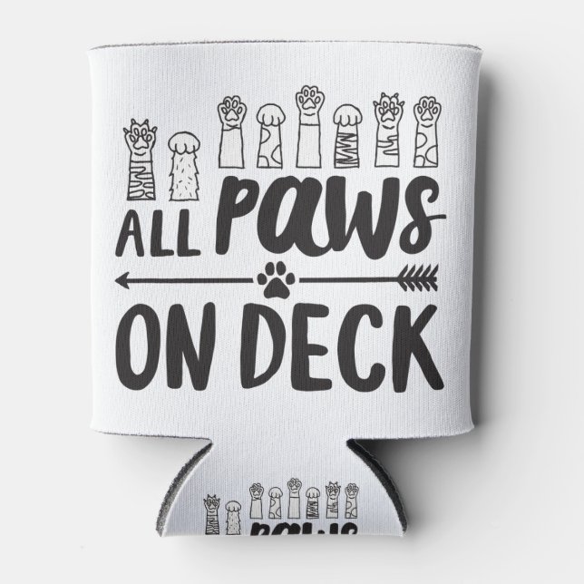 All Paws on Deck-Vert Famous Dog Quotes Foster Dog Can Cooler (Front)