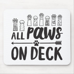 All Paws on Deck-Vert Famous Dog Quotes Foster Dog Mouse Mat