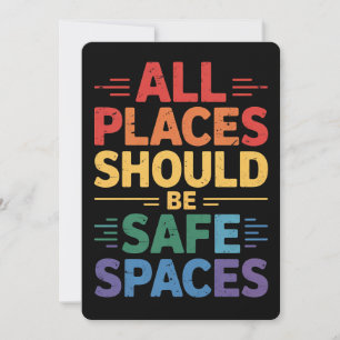 All Places Should Be Safe Spaces LGBTQ Gay Pride Invitation