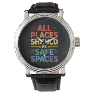 All Places Should Be Safe Spaces LGBTQ Gay Pride Watch