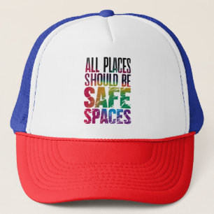 All Places Should Be Safe Spaces LGBTQ Pride Month Trucker Hat