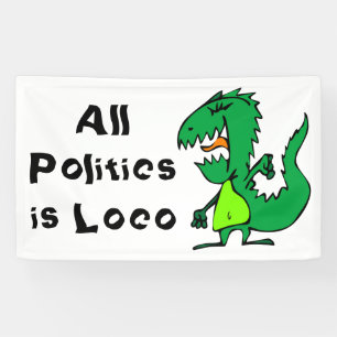 All Politics is Loco Banner