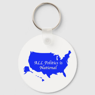 All Politics is National Key Ring